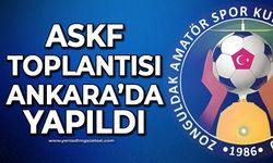 ASKF Toplantısı Ankara’da yapıldı