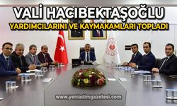 Vali Osman Hacıbektaşoğlu yardımcılarını ve Kaymakamları topladı