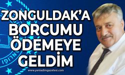 Osman Bozkan: Zonguldak'a borcumu ödemeye geldim