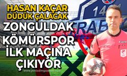 Zonguldak Kömürspor ilk maçına çıkıyor: Maçın hakemi Kaçar!