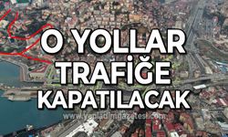 Zonguldak'ta o yollar trafiğe kapatılacak: İşte alternatif yollar