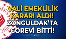 Zonguldak'ta görevi bitti: Vali emeklilik kararı aldı