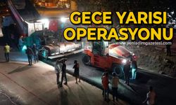 Zonguldak'ta gece yarısı operasyonu