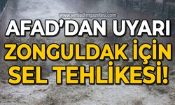 Zonguldak için sel tehlikesi olabilir: AFAD'dan uyarı!