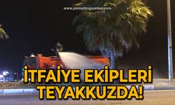 İtfaiye ekipleri teyakkuzda!