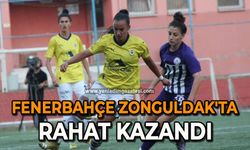 Fenerbahçe Zonguldak'ta rahat kazandı