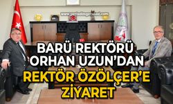 BARÜ Rektörü Uzun’dan Rektör Özölçer’e Ziyaret