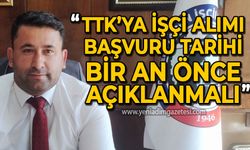 Yener Arslanbuga: TTK başvuru tarihleri bir an önce açıklanmalı