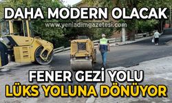 Fener Gezi Yolu lüks yoluna dönüyor: Daha modern olacak