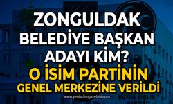 Zonguldak Belediye Başkan adayı kim? O isim genel merkeze verildi!