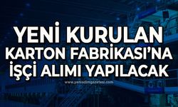 Zonguldak'ta yeni kurulan karton fabrikasına işçi alımı yapılacak