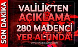 Zonguldak Valiliği'nden açıklama: 280 madenci içeride!