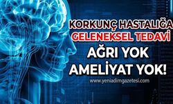 Korkunç hastalığa geleneksel tedavi yöntemi: Ağrısız ve ameliyatsız