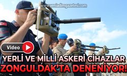 Yerli ve milli askeri cihazlar Zonguldak'ta deneniyor