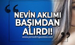 Zonguldak'ta bir aşk hikayesi: Nevin aklımı başımdan alırdı!