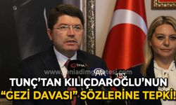Yılmaz Tunç'tan Kemal Kılıçdaroğlu'nun "Gezi Davası" sözlerine tepki!