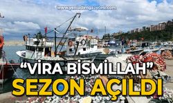 Sezon açıldı: Vira Bismillah