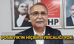 Halil Posbıyık'ın hiçbir ayrıcalığı yok