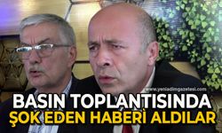 Basın toplantısında şok eden haberi aldılar