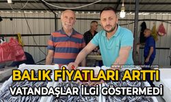 Balık fiyatları arttı: Vatandaşlar ilgi göstermedi