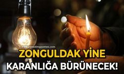 Zonguldak yine karanlığa bürünecek!