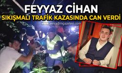 Feyyaz Cihan sıkışmalı trafik kazası sonucu yaşamını yitirdi!