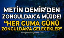 Metin Demir: Zonguldak'a her Cuma 300 turist gelecek!