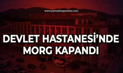 Devlet Hastanesi’nde morg kapandı