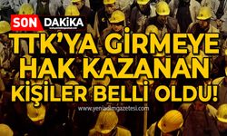 TTK'ya girmeye hak kazanan 1500 kişi belli oldu: İsim listesi (Güncel)