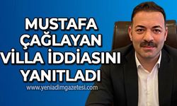 Mustafa Çağlayan villa iddiasını yanıtladı