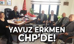Yavuz Erkmen CHP'de!
