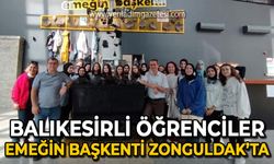 Balıkesirli öğrenciler emeğin başkenti Zonguldak'ta