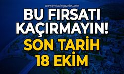 Bu fırsatı kaçırmayın: Son tarih 18 Ekim!