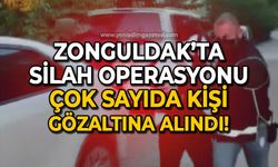 Zonguldak'ta silah operasyonu: Çok sayıda kişi gözaltına alındı!