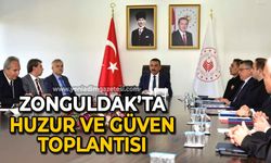 Zonguldak'ta huzur ve güven toplantısı: Tüm birimler toplandı