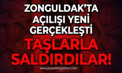 Zonguldak'ta açılışı henüz yeni gerçekleştirildi: Taşlarla saldırdılar!