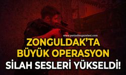 Zonguldak’ta büyük operasyon: Silah sesleri yükseldi!