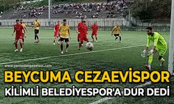 Beycuma Cezaevispor Kilimli Belediyespor'a dur dedi