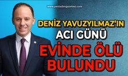 Deniz Yavuzyılmaz’ın acı günü: Evinde ölü bulundu