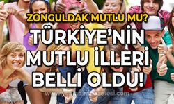 Türkiye'nin mutlu illeri belli oldu: Zonguldak mutlu mu?