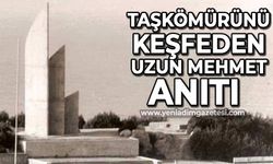 Taşkömürünü bulan Uzun Mehmet anıtı