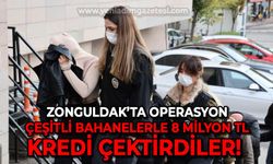 Zonguldak'ta operasyon: Çeşitli bahanelerle 8 milyon TL kredi çektirdiler