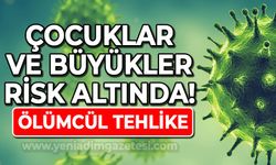 Çocuklar ve büyükler risk altında: Ölümcül tehlike!