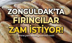 Zonguldak'ta fırıncılar zam istiyor!