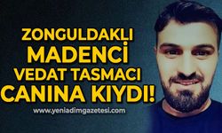 Zonguldaklı madenci Vedat Tasmacı canına kıydı! 