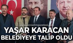 Yaşar Karacan belediye başkanı aday adaylığı için başvuru yaptı