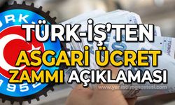 Türk-İş'ten asgari ücret zammı açıklaması