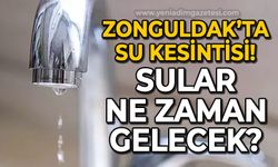 Zonguldak'ta saatlerdir sular yok: Sular ne zaman gelecek?
