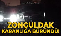 Zonguldak karanlığa büründü: Saatlerdir elektrik yok!