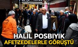 Halil Posbıyık afetzedelerle görüştü